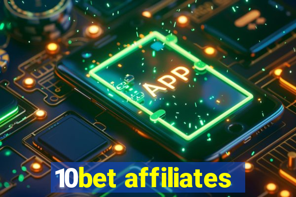 10bet affiliates